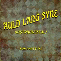 Auld Lang Syne (Instrumental) Song Lyrics