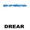 Drear - Single album lyrics, reviews, download