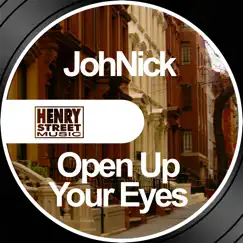 Open Up Your Eyes - Single by Johnick album reviews, ratings, credits
