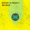 909 Drop - EP album lyrics, reviews, download