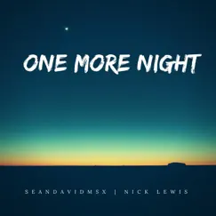 One More Night - Single by Sean David MSX & Nick Lewis album reviews, ratings, credits