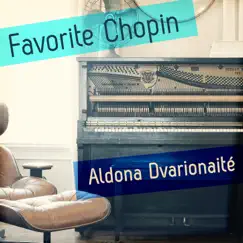 Favorite Chopin by Aldona Dvarionaité album reviews, ratings, credits