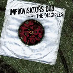 Dub & Mixture (Improvisators Dub Meets The Disciples) by Improvisators Dub & The Disciples album reviews, ratings, credits