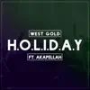 Holiday (feat. Akapellah, Poofer, Iqlover, Jarabe Kit & Robot) - Single album lyrics, reviews, download