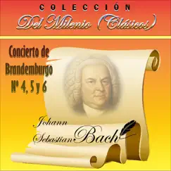 Colección del Milenio: Conciertos de Brandemburgo Nos. 4, 5 y 6 by Henry Adolph & Philharmonia Slavonica album reviews, ratings, credits