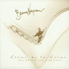 Creme de la Creme by Benny Neyman album reviews, ratings, credits