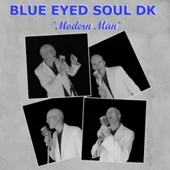Modern Man by Blue Eyed Soul DK album reviews, ratings, credits