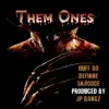 Them Ones - Single album lyrics, reviews, download