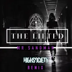Mr Sandman (feat. Ashliann) [HIGHSOCIETY Remix] - Single by The Lifted & HIGHSOCIETY album reviews, ratings, credits