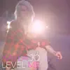 Level Me - Single album lyrics, reviews, download