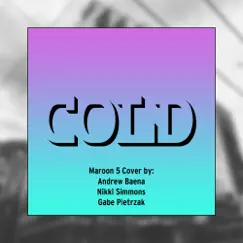 Cold (feat. Gabe Pietrzak & Nikki Simmons) - Single by Andrew Baena album reviews, ratings, credits