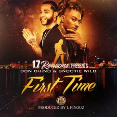 First Time (feat. Don Chino) - Single by Snootie Wild album reviews, ratings, credits