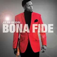 Bona Fide by Julian Vaughn album reviews, ratings, credits