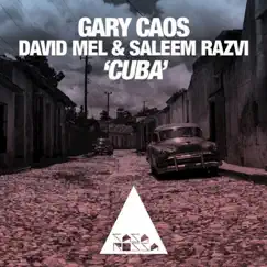 Cuba - Single by Gary Caos, David Mel & Saleem Razvi album reviews, ratings, credits