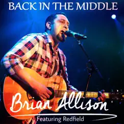 Back in the Middle by Brian Allison & redfield album reviews, ratings, credits