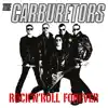 Rock'n'Roll Forever (feat. The Carburetors) [Rock'n'Roll Forever - Compilation] album lyrics, reviews, download