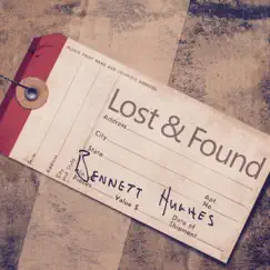 Lost & Found - Single by Bennett Hughes album reviews, ratings, credits