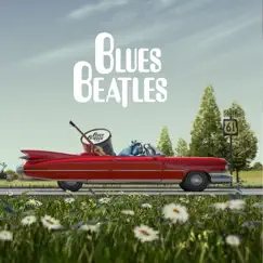 Blues Beatles by Blues Beatles album reviews, ratings, credits