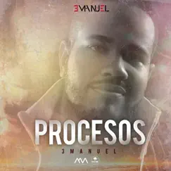 Procesos - Single by 3MANUEL album reviews, ratings, credits