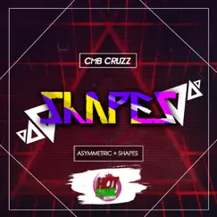Shapes EP - Single by Cmb CruZz album reviews, ratings, credits