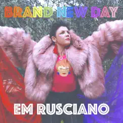 Brand New Day - Single by Em Rusciano album reviews, ratings, credits