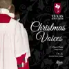 Christmas Voices by Texas Boys' Choir & S. Bryan Priddy album lyrics