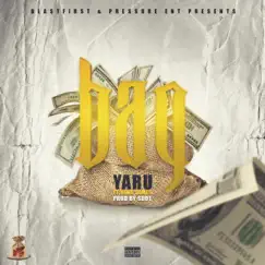 Bag (feat. King James) - Single by Yaru album reviews, ratings, credits