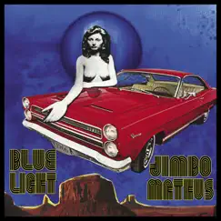 Blue Light - EP by Jimbo Mathus album reviews, ratings, credits