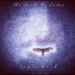 Eagle Rock - Single by The Sea & the Lotus album reviews, ratings, credits