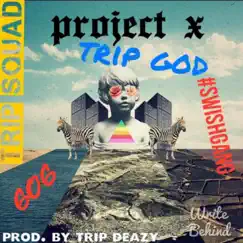 Project-X by Trip God album reviews, ratings, credits