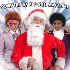 Christmas: Some Things Are Still Awesome - Single by The Key of Awesome album reviews, ratings, credits