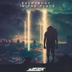 Everybody in the Place - Single by Mastachi album reviews, ratings, credits