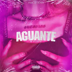 Aguante - Single by Blpzw & R-Clock album reviews, ratings, credits
