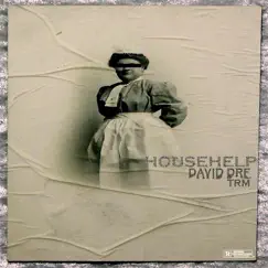 Househelp - Single by David Dre album reviews, ratings, credits
