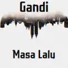 Masa Lalu - Single album lyrics, reviews, download