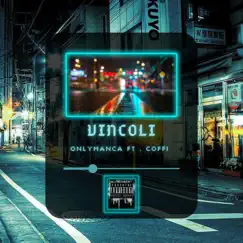 Vincoli (feat. coffi) Song Lyrics