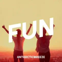 Fun - Single by Antarcticbreeze album reviews, ratings, credits