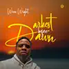 Darkest Before Dawn - EP album lyrics, reviews, download