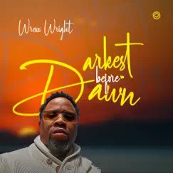 Darkest Before Dawn - EP by Wrexx Wright album reviews, ratings, credits