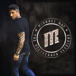 The Bootlegger Sessions EP by Michael Ray album reviews, ratings, credits