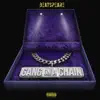 Gang On a Chain - Single album lyrics, reviews, download