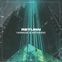 Return - Single by Fadraaze & Giffariouz album reviews, ratings, credits