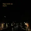 Rap nicht so - Single album lyrics, reviews, download