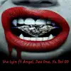 She Lyin (feat. Angel..., Dee One & Ya Boi OD) - Single album lyrics, reviews, download