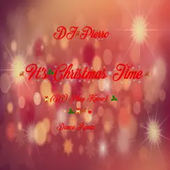 It's Christmas Time (Do They Know) [Dance Remix] - Single by DJ Pierro album reviews, ratings, credits