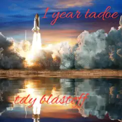 1 Year Tadoe by Tdy Blastoff album reviews, ratings, credits