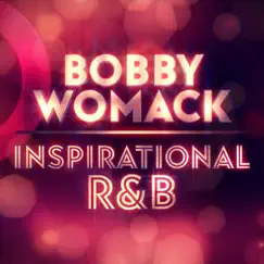 Inspirational R&B - EP by Bobby Womack album reviews, ratings, credits