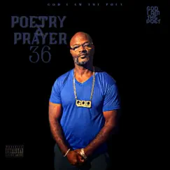 Poetry & Prayer, Vol. 36 by God I Am The Poet album reviews, ratings, credits