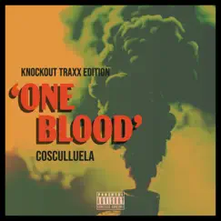 One Blood (Knockout Traxx Edition) Song Lyrics