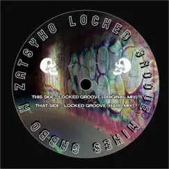 Locked Groove (feat. Gabbo) - Single by Zatsyko album reviews, ratings, credits